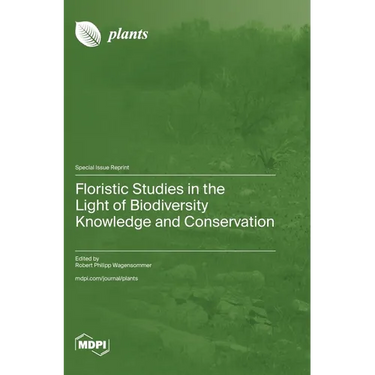 Floristic Studies in the Light of Biodiversity Knowledge and Conservation