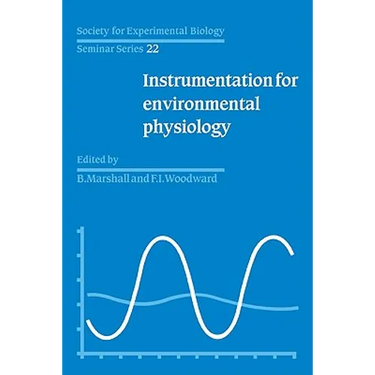 Society for Experimental Biology, Seminar Series: Volume 22, Instrumentation for Environmental Physiology
