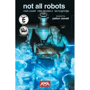 Not All Robots (New Edition)