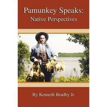 Pamunkey Speaks: Native Perspectives