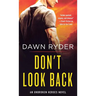 Don't Look Back: An Unbroken Heroes Novel
