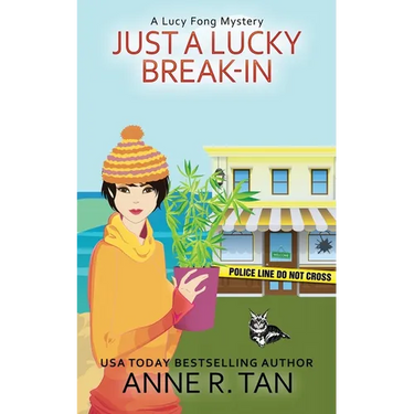 Just A Lucky Break-In: A Chinese Cozy Mystery