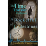 The Time Traveler Professor, Book Two: A Pocketful of Lodestones