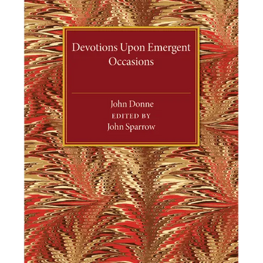 Devotions Upon Emergent Occasions