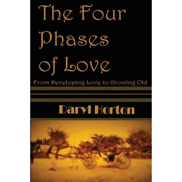 The Four Phases of Love: From Developing Love to Growing Old