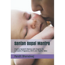 Santan Gopal Mantra: Original Sanskrit Mantra with English for successful Pregnancy, Birth and Healthy Baby