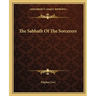 The Sabbath Of The Sorcerers