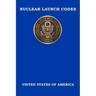 Nuclear Launch Codes: Top Secret Nuclear Launch Codes