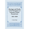 Marriages and Deaths in the Newspapers of Lancaster County, Pennsylvania, 1821-1830