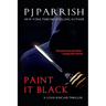 Paint It Black: A Louis Kincaid Thriller