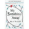 My Sunshine Away
