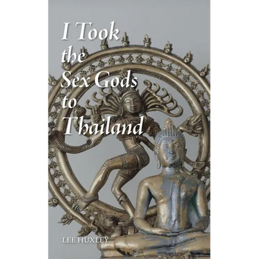 I Took the Sex Gods to Thailand