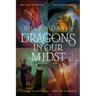 Dragons in Our Midst 4-Book Set: Raising Dragons / The Candlestone / Circles of Seven / Tears of a Dragon