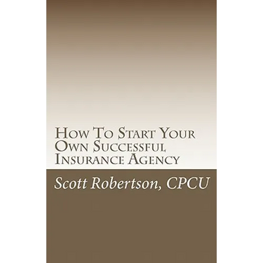 How To Start Your Own Successful Insurance Agency