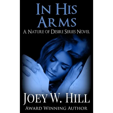 In His Arms: A Nature of Desire Series Novel