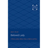 Beloved Lady: A History of Jane Addams' Ideas on Reform and Peace
