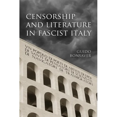 Censorship and Literature in Fascist Italy