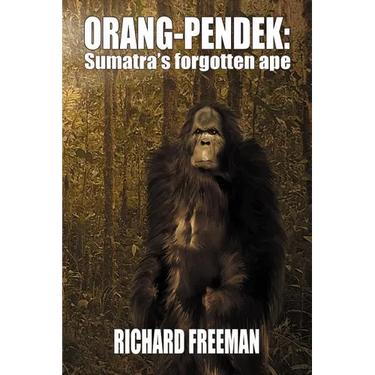 Orang Pendek: Sumatra's Forgotten Ape