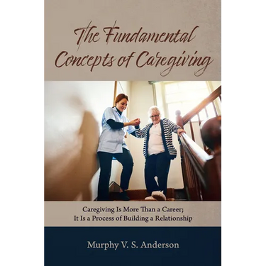 The Fundamental Concepts of Caregiving