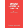 Strictly Murder - A Thriller