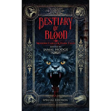 Bestiary of Blood: Modern Fables and Dark Tales
