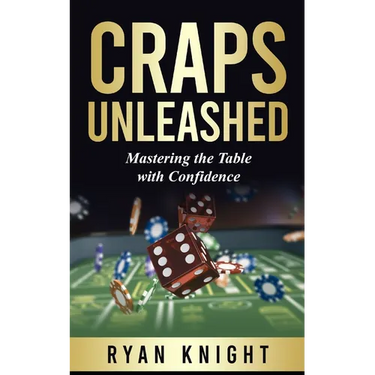 Craps Unleashed: Mastering the Table with Confidence