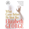 What Came Before He Shot Her