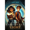Lost Chronicles of Light Book 1: A Christian Fantasy Adventure