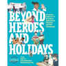 Beyond Heroes and Holidays: A Practical Guide to K-12 Anti-Racist, Multicultural Education and Staff Development