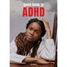 Quick Guide to ADHD
