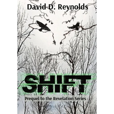 Shift: Prequel to The Revelation Series