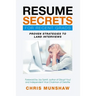 Resume Secrets for Recent Grads: Proven Strategies to Land Interviews