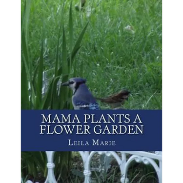 Mama Plants a Flower Garden