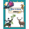 How To Draw Cute Animals: A Step by step Book To Learn Draw For Adults And Kid Of All Ages