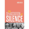 Devastation of Silence