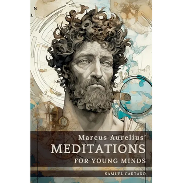Meditations For Young Minds: A Condensed Guide To Wisdom