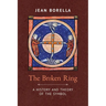 The Broken Ring: A History and Theory of the Symbol