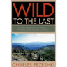 Wild to the Last: Environmental Conflict in the Clearwater Country
