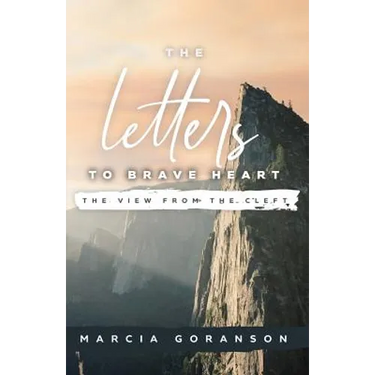 The Letters to Brave Heart: The View from the Cleft