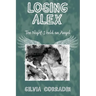 Losing Alex: The Night I Held An Angel