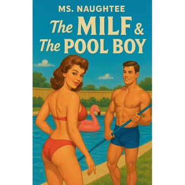 The MILF & The Pool Boy