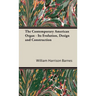 The Contemporary American Organ - Its Evolution, Design and Construction