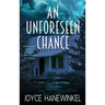 An Unforeseen Chance
