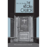 The Negro Church: With an Introduction by Alton B. Pollard III