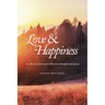 Love & Happiness: A collection of personal reflections and quotes
