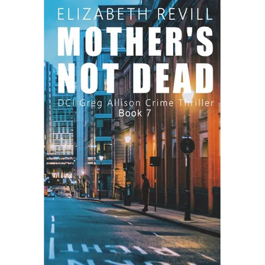 Mother's Not Dead