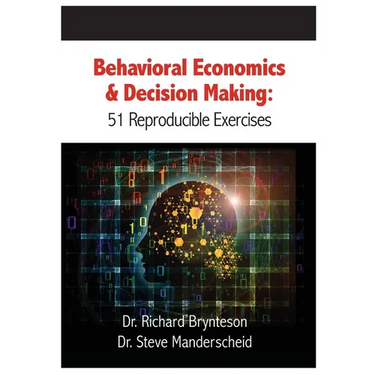 Behavioral Economics and Decision Making: 51 Reproducible Exercises