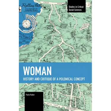 Woman: History and Critique of a Polemical Concept