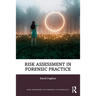 Risk Assessment in Forensic Practice