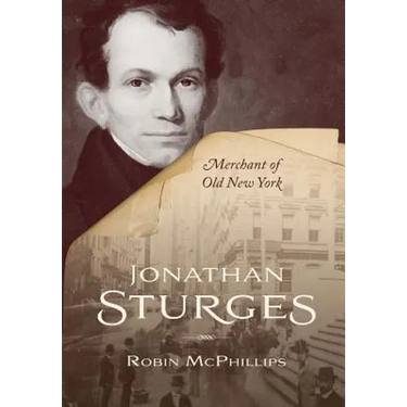Jonathan Sturges: Merchant of Old New York